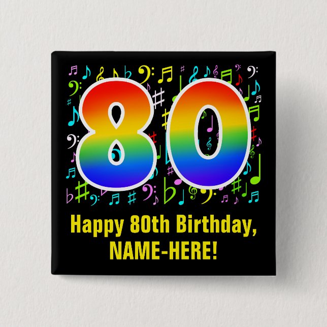 80th Birthday: Colourful Music Symbols, Rainbow 80 15 Cm Square Badge (Front)