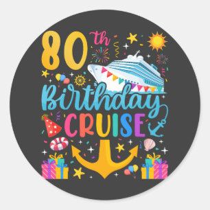 80th Birthday Cruise B-Day Party Classic Round Sticker