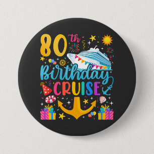 80th Birthday Cruise B-Day Party Round 7.5 Cm Round Badge