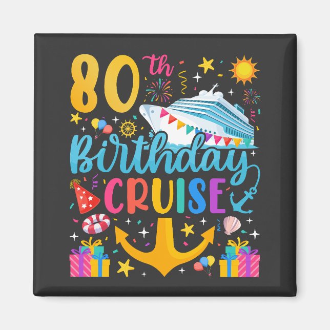 80th Birthday Cruise B-Day Party Square Magnet (Front)