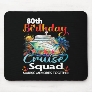 80th Birthday Cruise Squad Friends Family Vacation Mouse Pad