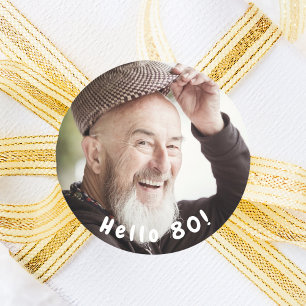 80th birthday custom photo hello 80 guys men classic round sticker