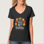 80th Birthday Decorations for Women, It's Mum's 80 T-Shirt<br><div class="desc">80th Birthday Decorations for Women,  It's Mum's 80th</div>