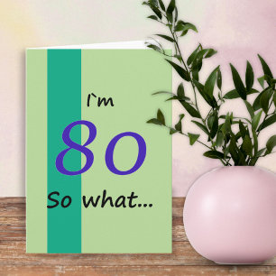 80th Birthday for Him Funny Motivational Card