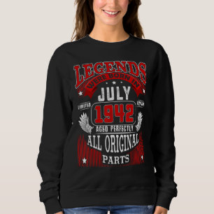 80th Birthday For Legends Born July 1942 80 Years Sweatshirt