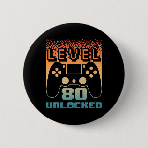 80th Birthday For Men Level 80 Unlocked Gamer 80 Y 6 Cm Round Badge