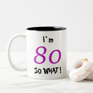 80th Birthday Funny Gift for Her Two-Tone Coffee Mug