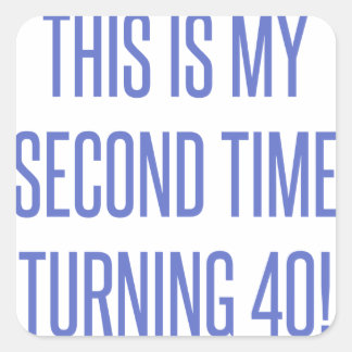 80th Birthday Gag Gift Square Sticker