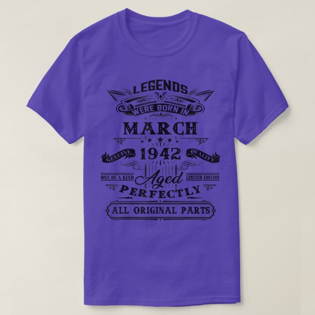 80th Birthday Gift For Legends Born March 1942 80  T-Shirt (Design Front)