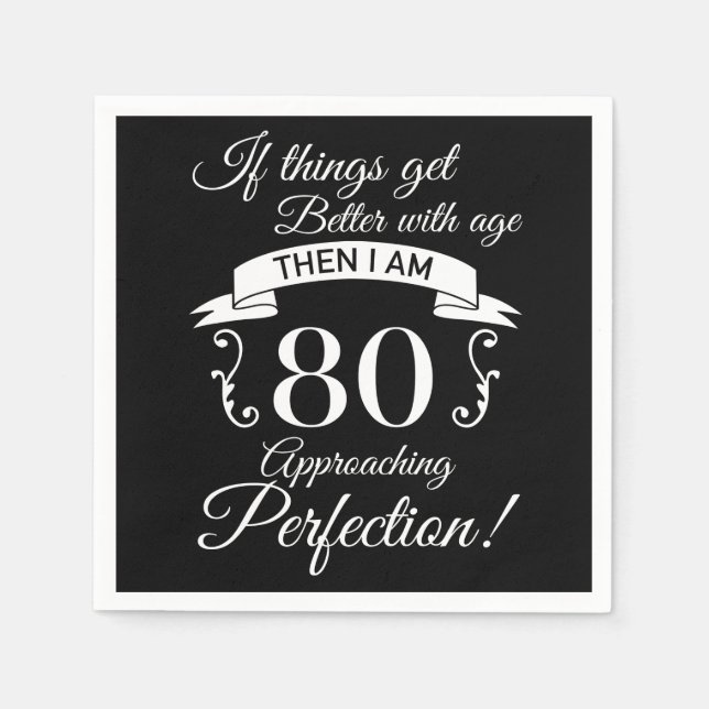 80th Birthday Humour Approaching Perfection Napkin (Front)