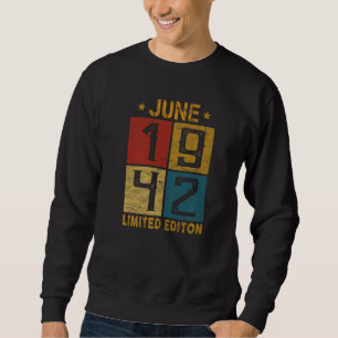 80th Birthday June 1942 Born In 1942 80 Yrs Old Bd Sweatshirt