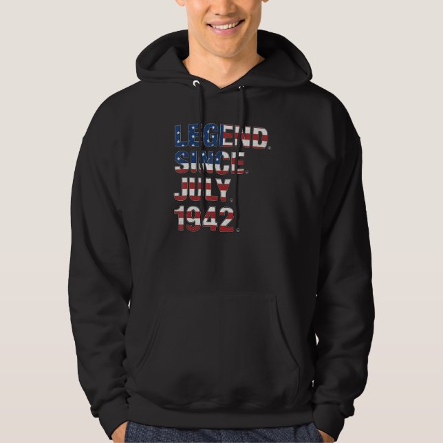 80th Birthday Legend Since July 1942 Usa Flag 80 Y Hoodie (Front)
