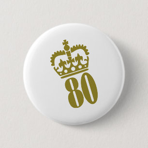 80th Birthday - Number – Eighty 6 Cm Round Badge