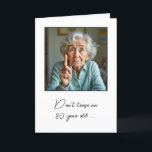 80th Birthday Old Lady Fun Card<br><div class="desc">An elderly woman humorously gestures with a pointing finger for an 80th birthday
All text is editable.</div>