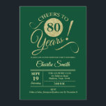 80th Birthday Party - Green Gold Invitation<br><div class="desc">80th Birthday Party Invitation in dark emerald forest green with faux glitter gold pattern. Features trendy typography script font. Simple modern design,  perfect for an elegant party. Cheers to 80 years! Can be personalized into any age! Please message me if you need further customization.</div>