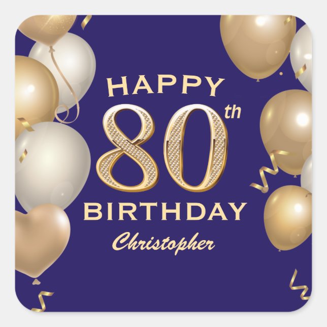 80th Birthday Party Navy Blue and Gold Balloons Square Sticker (Front)