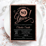 80th Birthday Party - Rose Gold Black ANY AGE Invitation<br><div class="desc">80th birthday party invitation for women. Elegant invite card in black with faux glitter rose gold foil. Features typography script font. Cheers to 80 years! Can be personalised into any year. Perfect for a milestone adult bday celebration.</div>