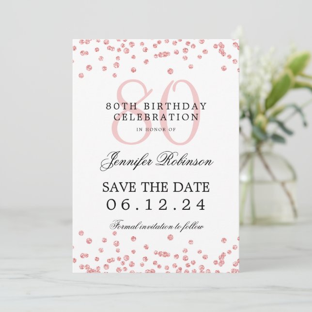 80th Birthday Party Rose Gold Save Date Confetti  Invitation (Standing Front)