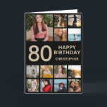 80th Birthday Photo Collage 13 Photos Black & Gold Card<br><div class="desc">80th Happy Birthday Photo Collage 13 Photos Black and Gold Birthday Card for Any Age. 1st 13th 15th 16th 18th 20th 21st 30th 40th 50th 60th 70th 80th 90th 100th,  Any Ages. For further customisation,  please click the "Customise it" button and use our design tool to modify this template.</div>
