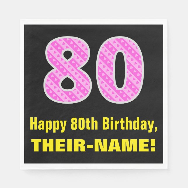 80th Birthday: Pink Stripes and Hearts "80" + Name Napkin (Front)