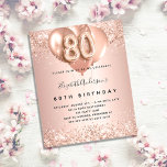 80th birthday rose gold balloons invitation flyer<br><div class="desc">Please note that this invitation is on flyer paper and very thin. Envelopes are not included. For thicker invitations (same design) please visit our store. For an elegant 80th birthday. A rose gold faux metallic looking background. Decorated with rose gold, pink faux glitte, sparkles and balloons. Personalize and add a...</div>
