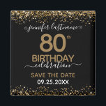 80th Birthday Save the Date Magnet<br><div class="desc">Elegant Faux gold glitter with shimmering confetti highlights on the top and bottom border. All text is adjustable and easy to change for your own party needs. Great elegant 80th birthday template design. Save the date magnet reminder.</div>