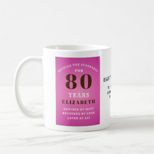 80th Birthday Setting Standards Add Your Name Pink Coffee Mug