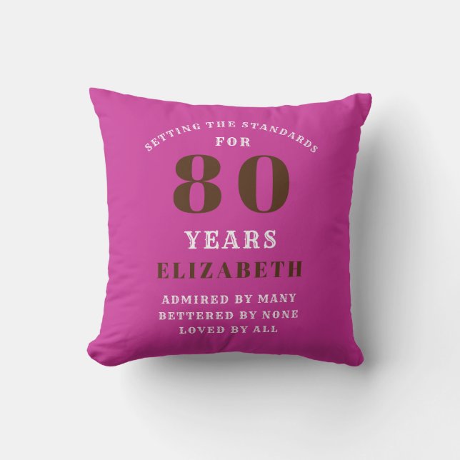 80th Birthday Setting Standards Add Your Name Pink Cushion (Front)