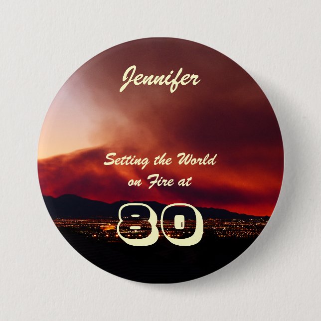80th Birthday Setting the World on Fire 7.5 Cm Round Badge (Front)