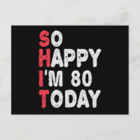 80th Birthday So Happy I'm 80 Today Funny Gift