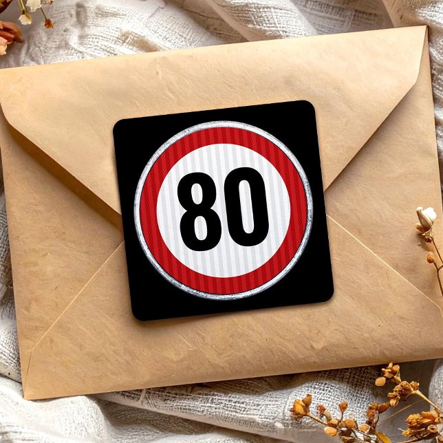 80th Birthday Speed Limit Sign - ANY AGE  Square Sticker (Creator Uploaded)