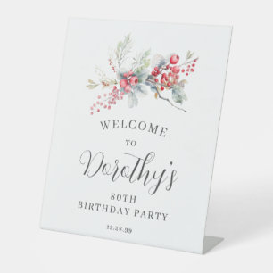 80th Birthday Welcome Winter Red Berry Pedestal Sign