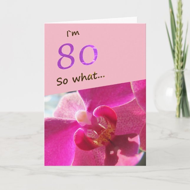 80th Birthday with Pink Orchid Funny Card (Front)