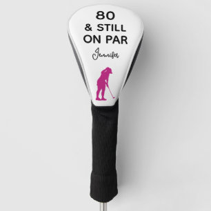 80th Birthday Women Golfer Funny Custom Golf Head Cover
