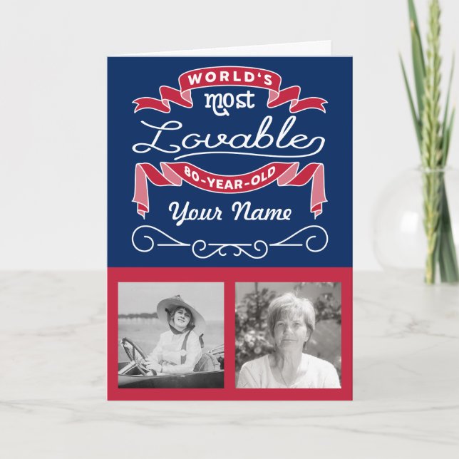 80th Birthday World’s Most Loveable 80-Year-Old Card (Front)