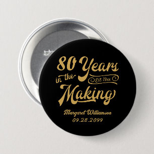 80th or Any Birthday Retro Years in the Making 7.5 Cm Round Badge