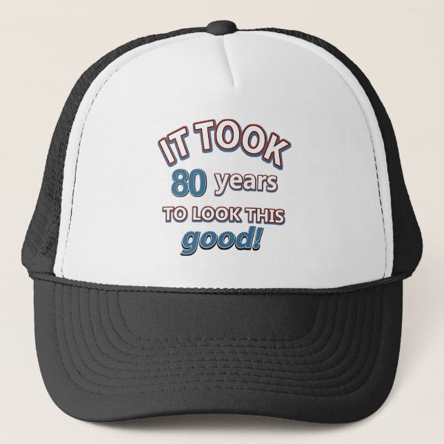 80th year birthday designs trucker hat (Front)