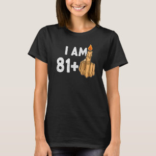 81+1 Middle Finger 82nd Birthday Provocative T-Shirt