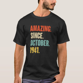 81 Year Old 81st Birthday  Amazing Since October 1 T-Shirt