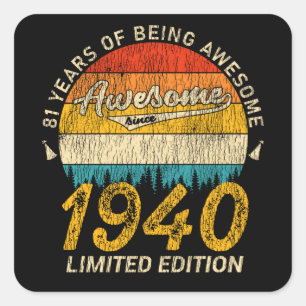 81 Year Old Bday 1940 Awesome Since 81st Birthday Square Sticker