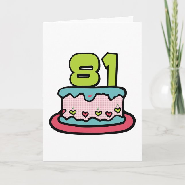 81 Year Old Birthday Cake Card (Front)