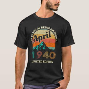 81 Years Old April 1940 81St Awesome Birthday In Q T-Shirt