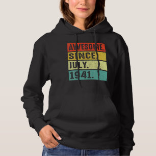 81 Years Old Awesome Since July 1941 81st Birthday Hoodie