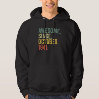 81st Birthday Awesome Since October 1941 81 Year O Hoodie