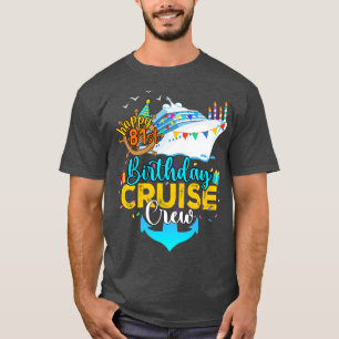 81st Birthday Cruise Crew T-Shirt