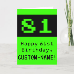 81st Birthday: Nerdy / Geeky Style "81" and Name Card