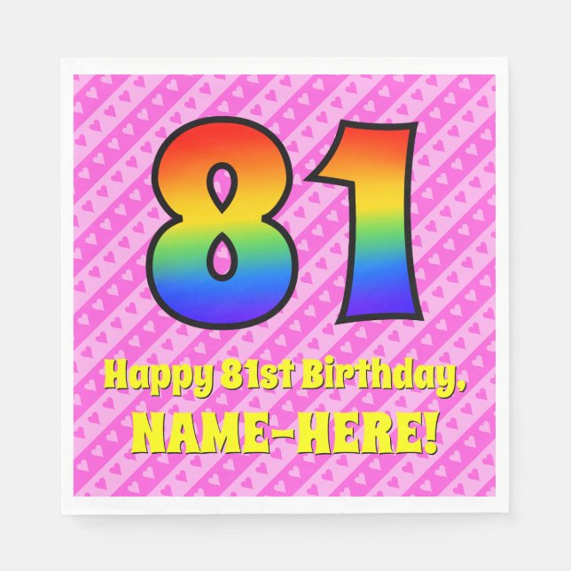 81st Birthday: Pink Stripes & Hearts, Rainbow # 81 Napkin (Front)