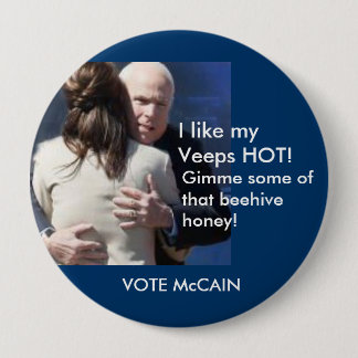 82647107, I like my Veeps HOT!, Gimme some ofth... 10 Cm Round Badge