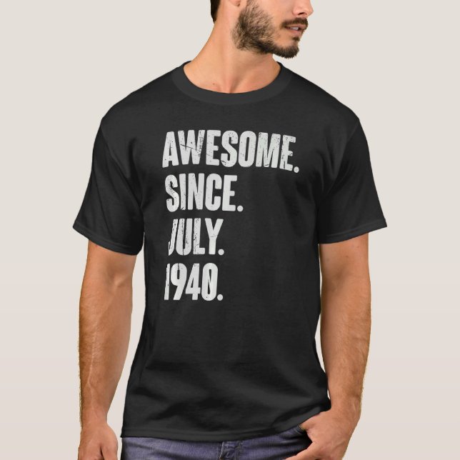82 Year Old  82nd Birthday  Awesome Since July 194 T-Shirt (Front)