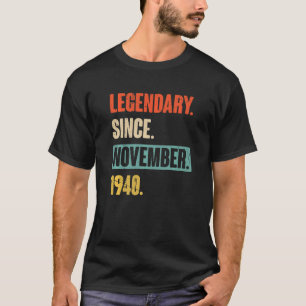 82 Year Old 82nd Birthday Legendary Since Novembe T-Shirt